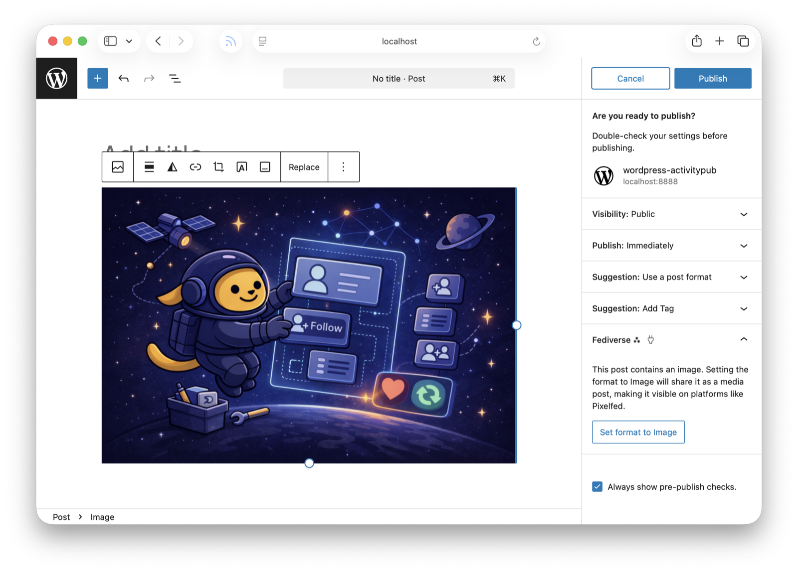 WordPress block editor pre-publish panel showing post format suggestions. The sidebar displays "Suggestion: Use a post format" and "Suggestion: Add Tag" options, with the Fediverse section expanded      
  recommending to "Set format to Image" because the post contains an image, making it visible on platforms like Pixelfed. A checkbox for "Always show pre-publish checks" is enabled at the bottom.