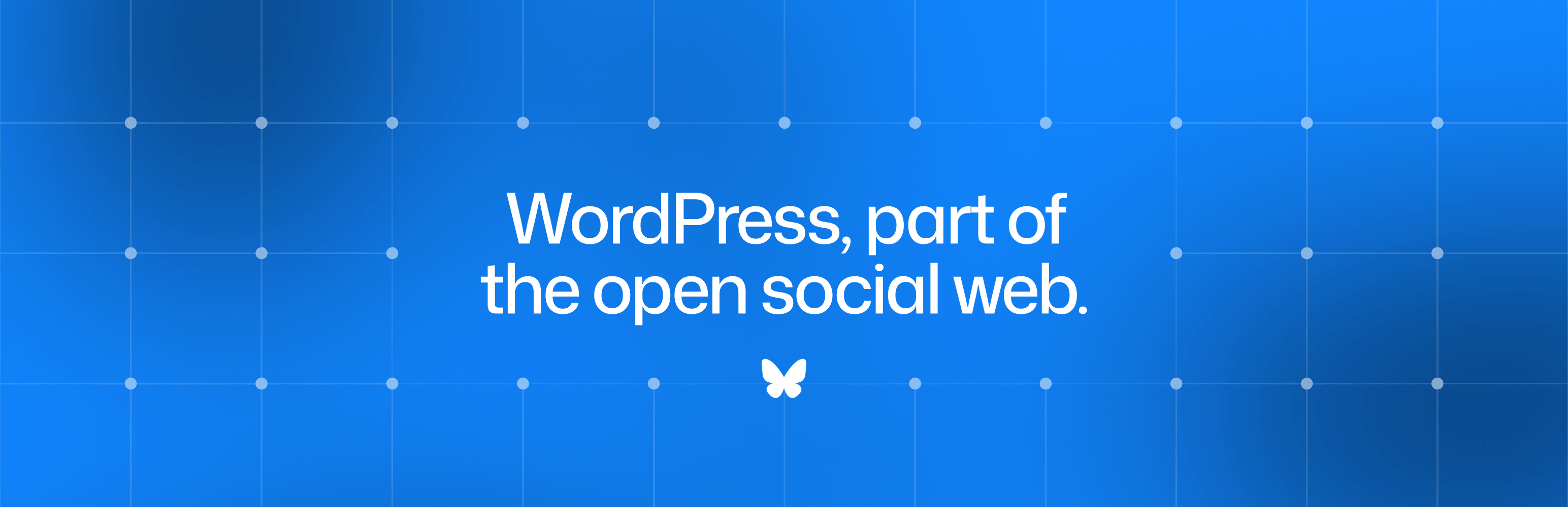 A banner that says: WordPress, part of the open social web.